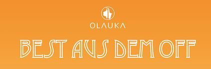 Logo OLAUKA - Best aus dem Off